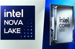 16大核32小核！Intel下代桌面CPU Nova Lake-SK很暴力