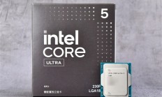 英特尔酷睿Ultra 5 230F上手：主流用户的高性价比之选